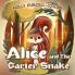 Alice and The Garter Snake