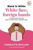 White Face Foreign Hands