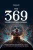 The 369 Manifestation Journal