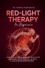 Red Light Therapy For Beginners