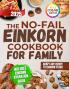 The No-Fail Einkorn Cookbook for Family