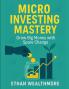 Micro Investing Mastery