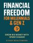 Financial Freedom for Millennials & Gen Z