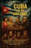 CUBA EN MI DESTINO
