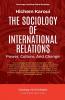The Sociology Of International Relations