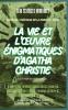 La vie et l'œuvre énigmatiques d'Agatha Christie