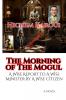 The Morning of The Mogul