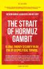 The Strait of Hormuz Gambit