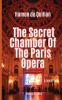The Secret Chamber Of The Paris Opera