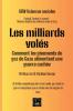 Les milliards volés