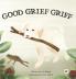Good Grief Griff (Hardback)