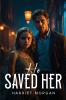 He Saved Her