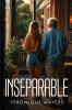 Inseparable