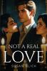 Not A Real Love