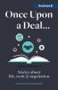 Once Upon a Deal...