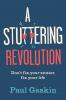 A Stuttering Revolution
