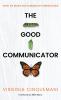 The Good Communicator