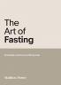 The Art of Fasting