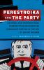 Perestroika and the Party