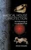 Magical House Protection