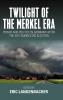 Twilight of the Merkel Era