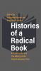 Histories of a Radical Book