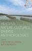 Multiple Nature-Cultures Diverse Anthropologies