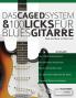 Das CAGED System und 100 Licks fu?r Blues-Gitarre
