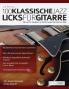 100 Klassische Jazz Licks fu?r Gitarre