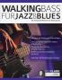 Walking Bass fu?r Jazz und Blues