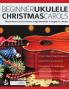 Beginner Ukulele Christmas Carols