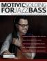 Motivic Soloing for Jazz Bass