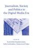 Journalism Society and Politics in the Digital Media Era