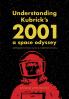 Understanding Kubrick's 2001