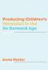 Producing Children's Television in the On Demand Age