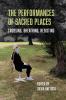 The Performances of Sacred Places