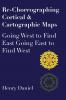 Re-Choreographing Cortical & Cartographic Maps