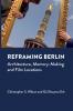 Reframing Berlin