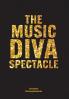 The Music Diva Spectacle
