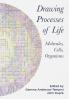 Drawing Processes of Life