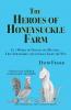 The Heroes of Honeysuckle Farm
