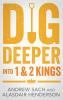 Dig Deeper into 1 & 2 Kings