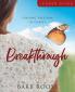Breakthrough - Women's Bible Study Leader Guide