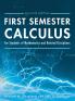 First Semester Calculus for Students of Mathematics and Related Disciplines