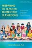Preparing to Teach in Elementary Classrooms