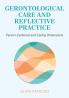 Gerontological Care and Reflective Practice