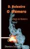 D. Boleeiro- o ef��mero