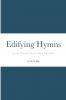 Edifying Hymns for the Lutheran Church School and Home