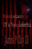 Resistance of a New America