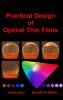 Practical Design of Optical Thin Films